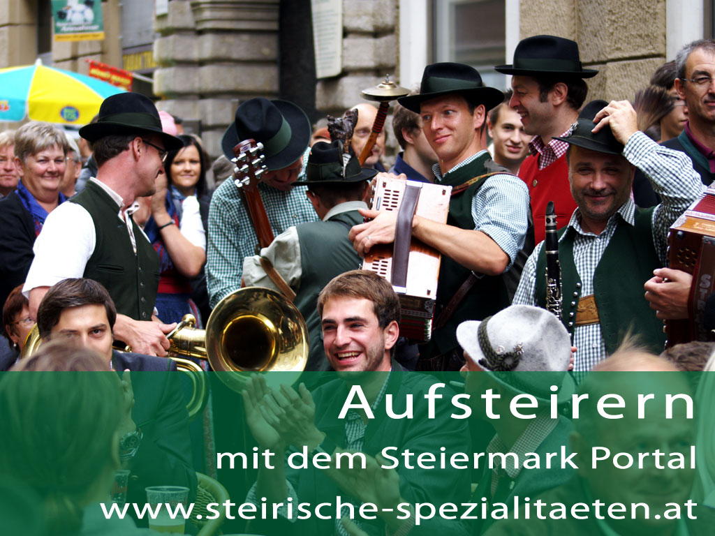 Aufsteirern in Graz: Programm, Fotos, Tipps über Anfahrt Essen und Trinken Aufsteirern Steiermark Graz